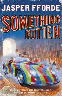 Something Rotten (Fforde Jasper)(Paperback)