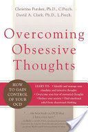 Overcoming Obsessive Thoughts - How to Gain Control of Your OCD (Clark David)(Paperback)