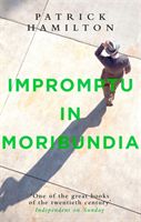 Impromptu in Moribundia (Hamilton Patrick)(Paperback / softback)