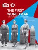 First World War with Imperial War Museums (Webb Sarah)(Paperback)