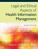 Legal and Ethical Aspects of Health Information Management (McWay Dana (St. Louis University))(Pevná vazba)