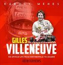 Villeneuve - His Untold Life from Berthierville to Zolder (Mehes Karoly)(Pevná vazba)