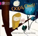 Oops, Owl! (Robinson Michelle)(Paperback)