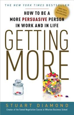 Getting More: How to Be a More Persuasive Person in Work and in Life (Diamond Stuart)(Paperback)
