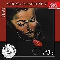 Různí interpreti – Historie psaná šelakem - Album Ultraphonu 2 - 1931 MP3