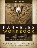 Parables Workbook - The Mysteries of God's Kingdom Revealed Through the Stories Jesus Told (MacArthur John F)(Paperback)