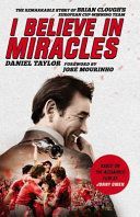 I Believe in Miracles - The Remarkable Story of Brian Clough's European Cup-Winning Team (Taylor Daniel)(Paperback)