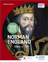 AQA GCSE History: Norman England, 1066-1100 (Clarke Helena)(Paperback)