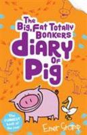 (Big, Fat, Totally Bonkers) Diary of Pig (Stamp Emer)(Paperback)