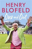 Over and Out - My Innings of a Lifetime with Test Match Special (Blofeld Henry)(Paperback / softback)