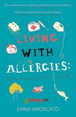 Living with Allergies - Practical Tips for All the Family (Amoscato Emma)(Pevná vazba)