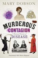 Murderous Contagion - A Human History of Disease (Dobson Mary)(Paperback)