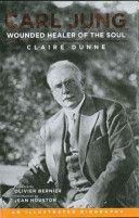 Carl Jung - Wounded Healer of the Soul (Dunne Claire)(Paperback)