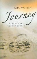 Journey - Psalms for Pilgrim People (Motyer Alec)(Paperback)