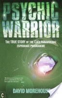 Psychic Warrior - The True Story of the CIA's Paranormal Espionage Programme (Morehouse David)(Paperback)
