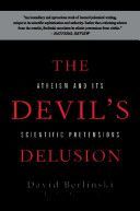 Devil's Delusion - Atheism and Its Scientific Pretensions (Berlinski David)(Paperback)