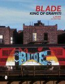 Blade - King of Graffiti (Blade)(Pevná vazba)