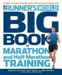 Runner's World Big Book of Marathon (and Half-Marathons) - Winning Strategies, Inspiring Stories and the Ultimate Training Tools from the Experts at Runner's World Challenge (Burfoot Amby)(Paperback)