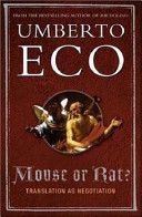 Mouse or Rat - Translation as Negotiation (Eco Umberto)(Paperback)