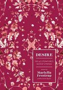 Desire - 100 of Literature's Sexiest Stories (Frostrup Mariella)(Pevná vazba)