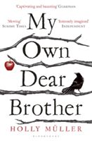 My Own Dear Brother (Muller Holly)(Paperback)