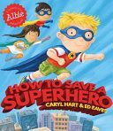 HOW TO SAVE A SUPERHERO PA (Hart Caryl)(Paperback)