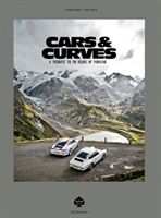 Cars & Curves - A Tribute to 70 Years of Porsche (Bogner Stefan)(Pevná vazba)