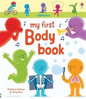 My First Body Book (Oldham Matthew)(Board book)
