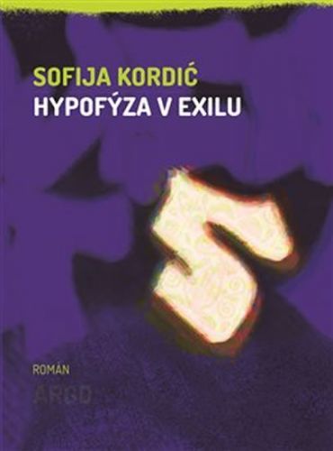 Hypofýza v exilu - Kordić Sofija