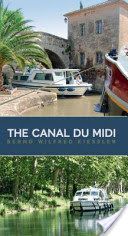 Canal Du Midi - A Cruiser's Guide(Paperback)