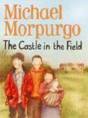 Castle in the Field (Morpurgo Michael)(Paperback)