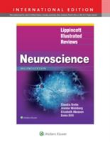 Lippincott Illustrated Reviews: Neuroscience (Krebs Claudia MD PhD)(Paperback)