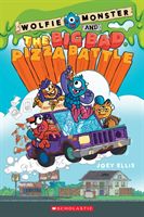 Wolfie Monster and the Big Bad Pizza Battle (Ellis Joey)(Paperback)