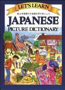 Let's Learn Japanese Picture Dictionary (Goodman Marlene)(Pevná vazba)