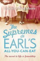 Supremes at Earl's All-you-can-eat (Moore Edward Kelsey)(Paperback)