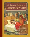 Favourite Collection of Grimm's Fairy Tales - Cinderella, Little Red Riding Hood, Snow White and the Seven Dwarfs and Many More Classic Stories (Grimm Jacob)(Pevná vazba)
