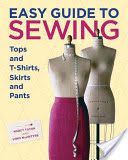 Easy Guide to Sewing Tops and T-shirts, Skirts and Pants (MacIntyre Lynn)(Pevná vazba)