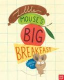 Little Mouse's Big Breakfast (Pym Christine)(Paperback)