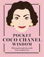 Pocket Coco Chanel Wisdom - Witty quotes and wise words from a fashion icon (Hardie Grant London)(Pevná vazba)