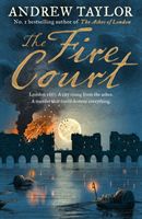 Fire Court - A Gripping Historical Thriller from the Bestselling Author of the Ashes of London (Taylor Andrew)(Paperback / softback)
