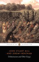 Utilitarianism and Other Essays (Bentham Jeremy)(Paperback)