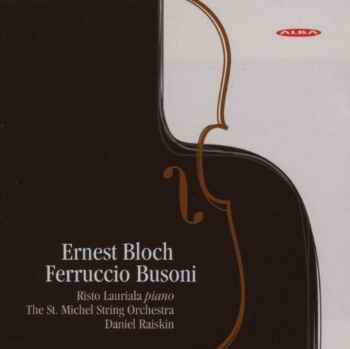 Music of Bloch & Busoni (Risto Lauriala) (CD)