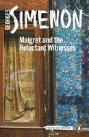 Maigret and the Reluctant Witnesses - Inspector Maigret #53 (Simenon Georges)(Paperback)