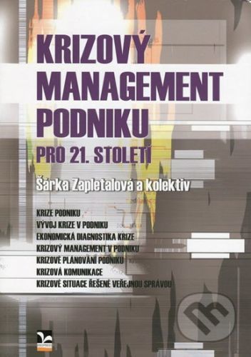 Krizový management podniku pro 21. století - Zapletalová Šárka