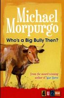 Who's a Big Bully Then - 4u2read (Morpurgo Michael)(Paperback)