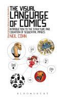 Visual Language of Comics - Introduction to the Structure and Cognition of Sequential Images (Cohn Neil)(Paperback)