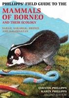 Phillipps Field Guide to the Mammals of Borneo (2nd edition) (Phillipps Quentin)(Paperback)