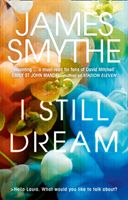 I Still Dream (Smythe James)(Paperback)