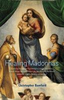 Healing Madonnas - With the sequence of Madonna images for healing and meditation by Rudolf Steiner and Felix Peipers (Bamford Christopher)(Paperback)