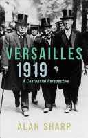 Versailles 1919 - A Centennial Perspective (Sharp Alan)(Pevná vazba)